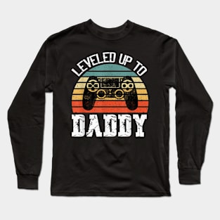 New Dad Fathers Day Leveled Up To Daddy Long Sleeve T-Shirt